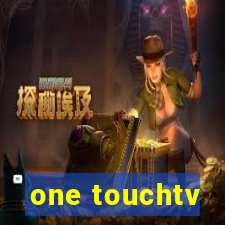 one touchtv